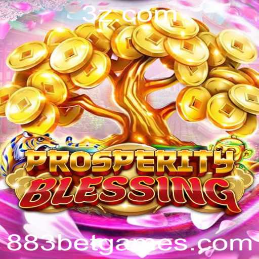ProsperityBlessing: Estratégias e Regras para Maximizar Suas Chances no Mundo do 883 Bet